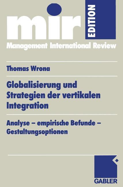 Globalisierung und Strategien der vertikalen Integration - Thomas Wrona