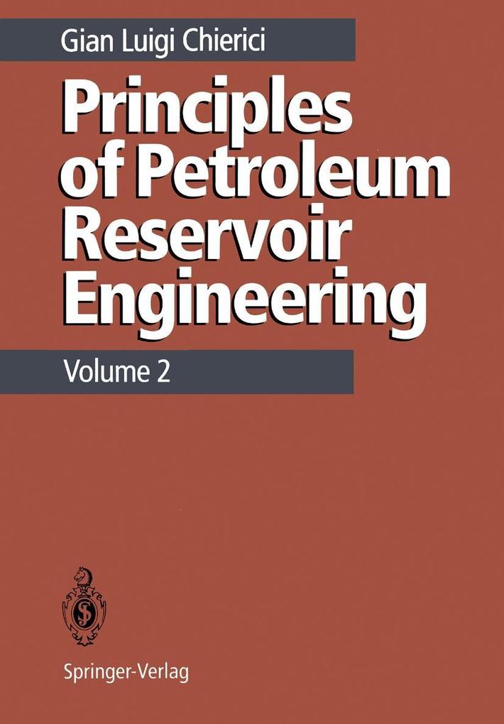 Principles of Petroleum Reservoir Engineering - Gian L. Chierici