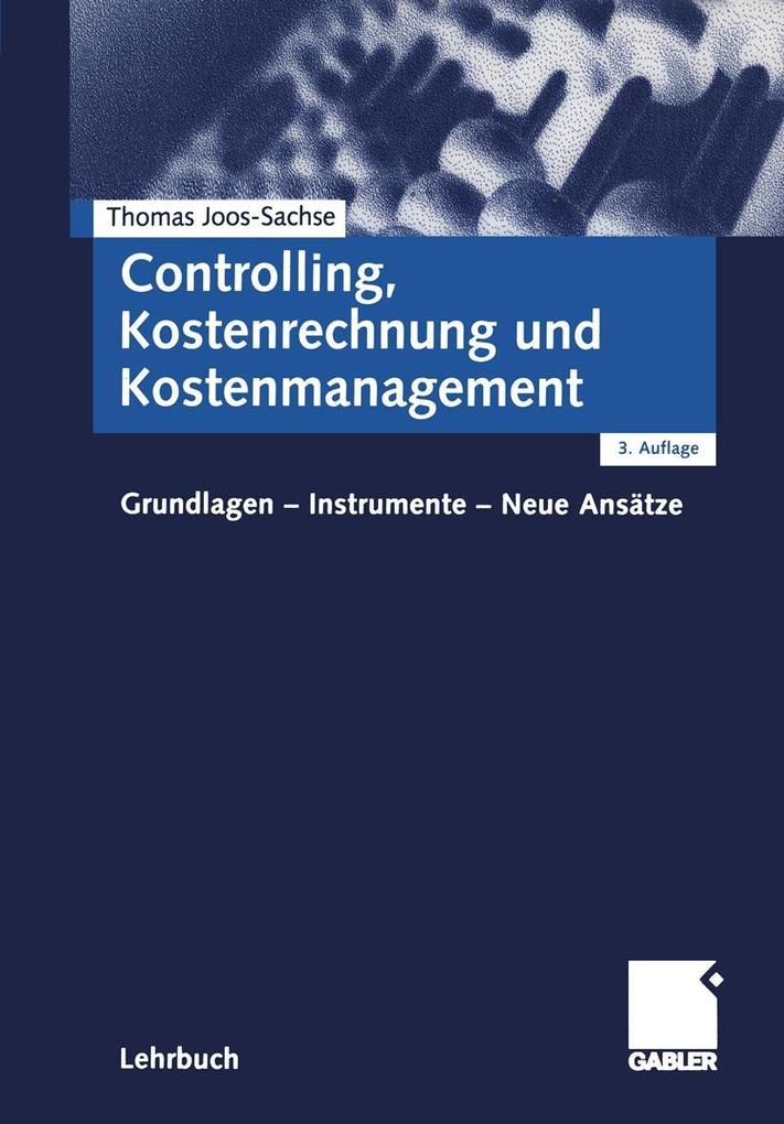 Controlling Kostenrechnung und Kostenmanagement - Thomas Joos-Sachse