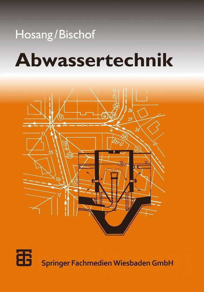 Abwassertechnik - Wolfgang Bischof/ Wilhelm Hosang
