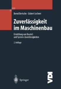 Zuverlässigkeit im Maschinenbau - Bernd Bertsche/ Gisbert Lechner