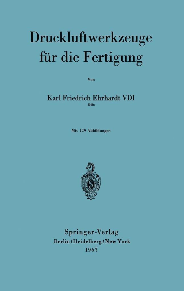 Druckluftwerkzeuge für die Fertigung - Karl F. Ehrhardt