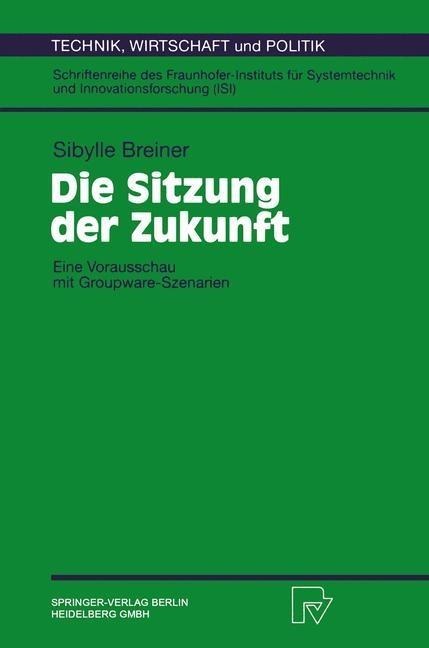 Die Sitzung der Zukunft - Sybille Breiner