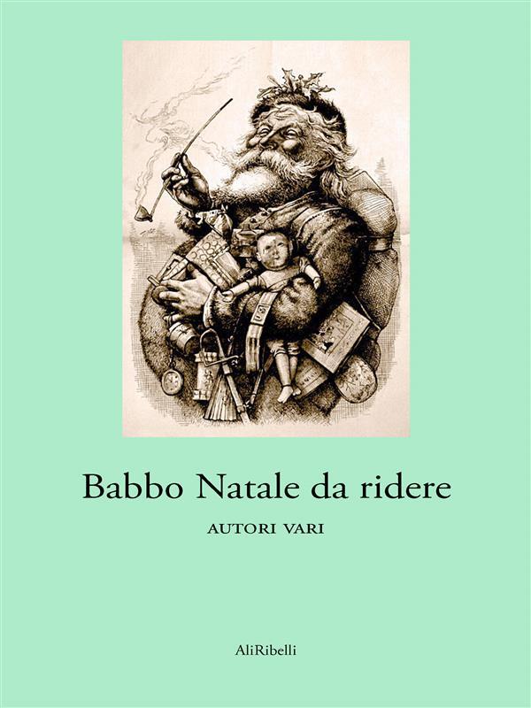 Babbo Natale da ridere - Autori Vari