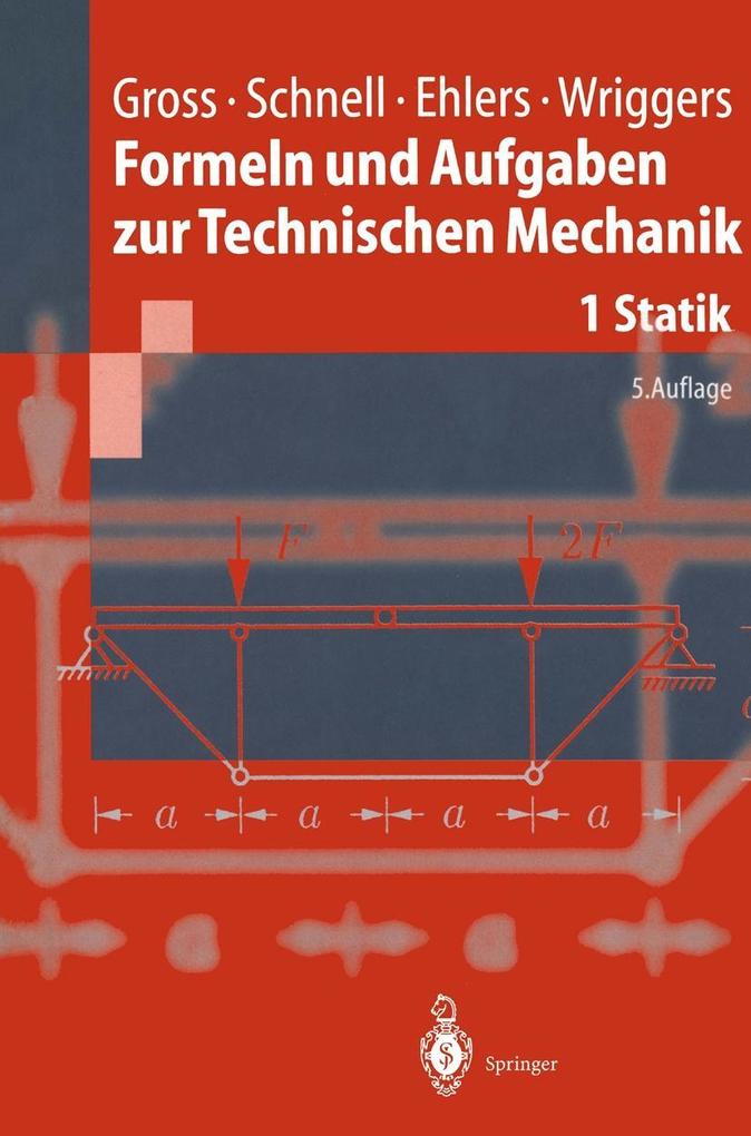 Formeln und Aufgaben zur Technischen Mechanik