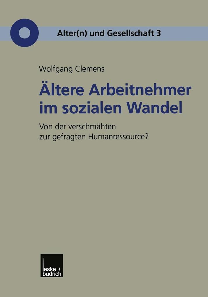 Ältere Arbeitnehmer im sozialen Wandel - Wolfgang Clemens