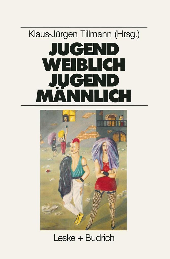Jugend weiblich - Jugend männlich - Klaus-Jürgen Tillmann
