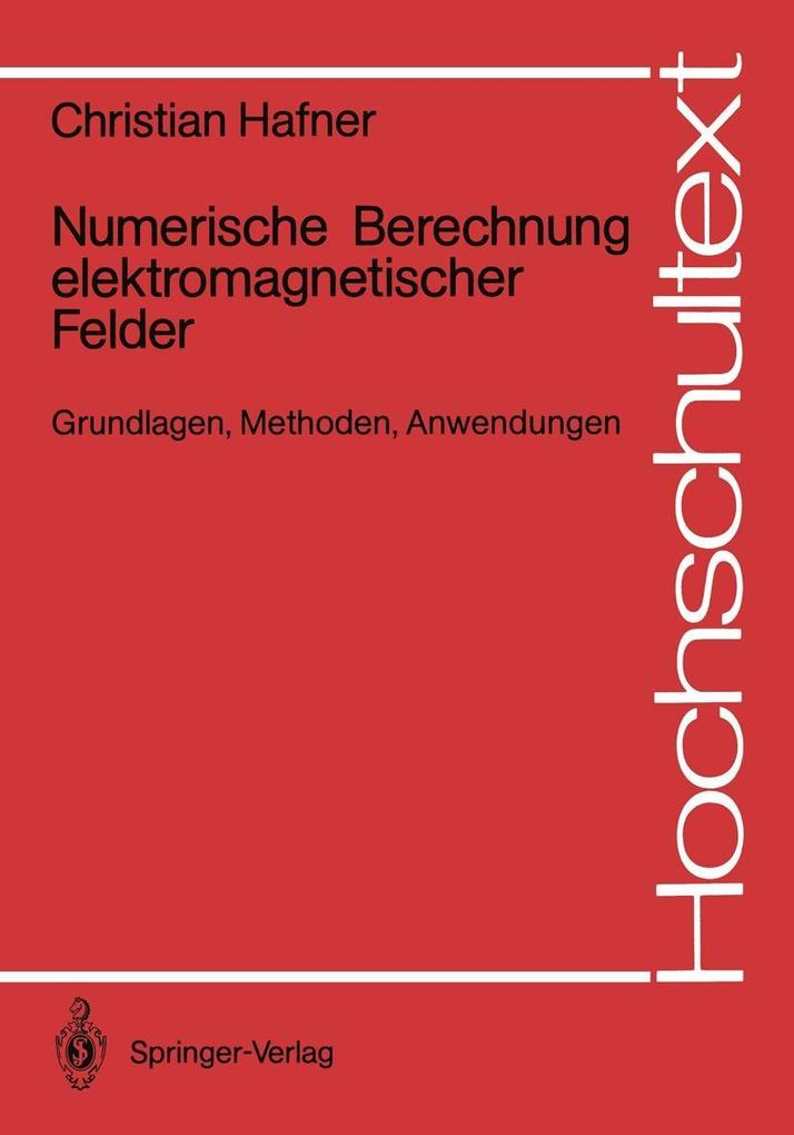 Numerische Berechnung elektromagnetischer Felder - Christian Hafner