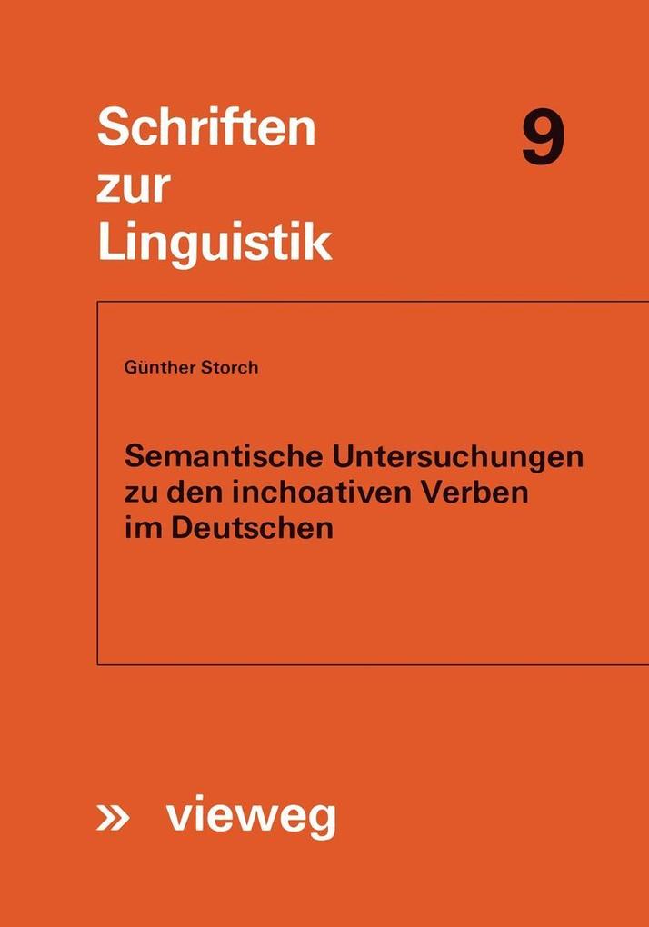 Semantische Untersuchungen zu den inchoativen Verben im Deutschen - Günther Storch