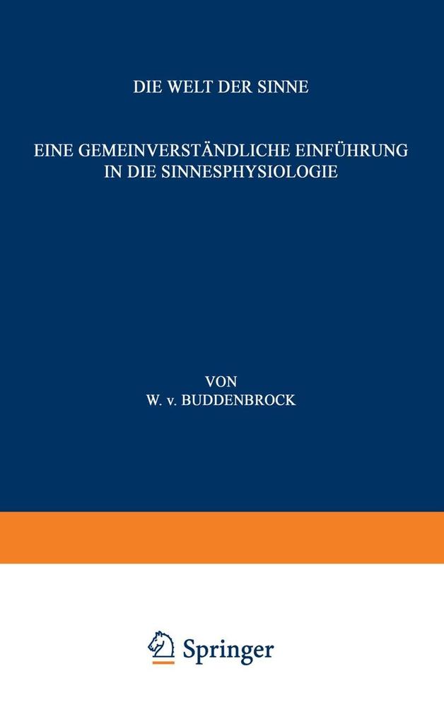 Die Welt der Sinne - Wolfgang v. Buddenbrock