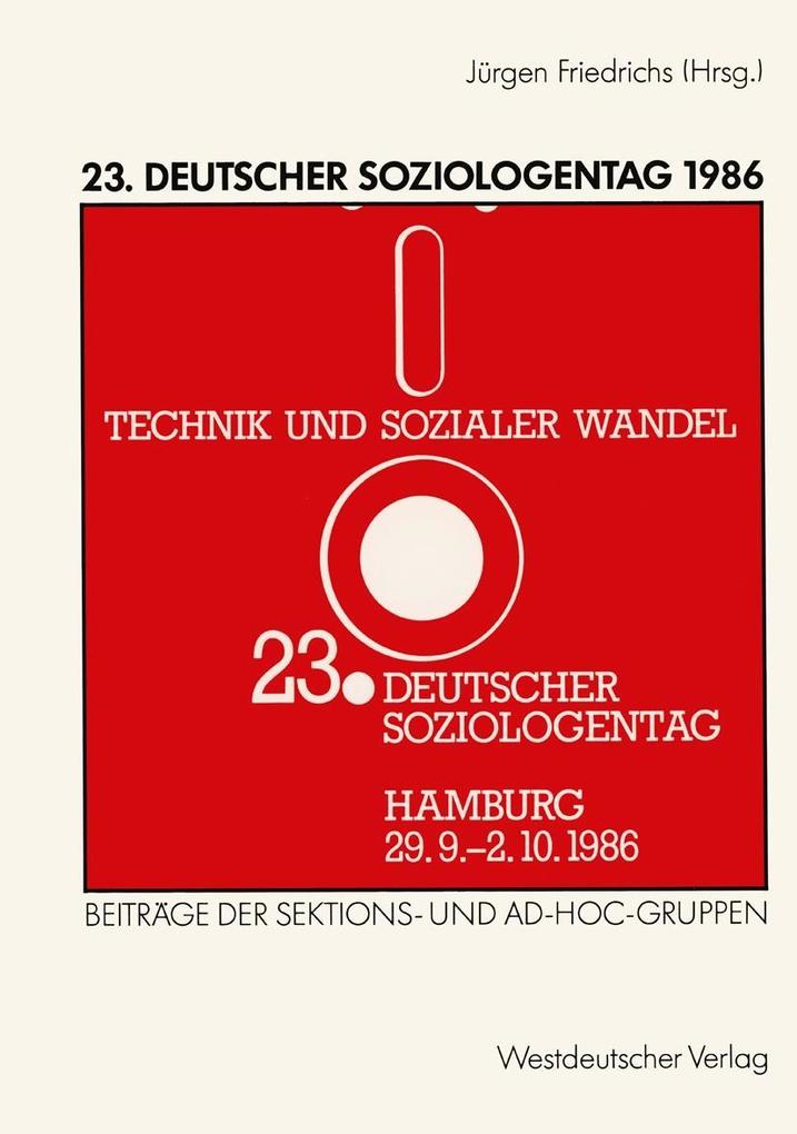 23. Deutscher Soziologentag 1986 - Jürgen Friedrichs