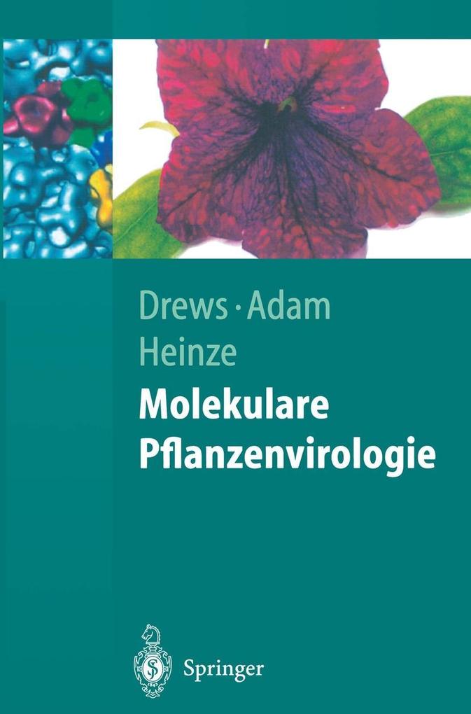 Molekulare Pflanzenvirologie - Gerhart Drews/ Günter Adam/ Cornelia Heinze