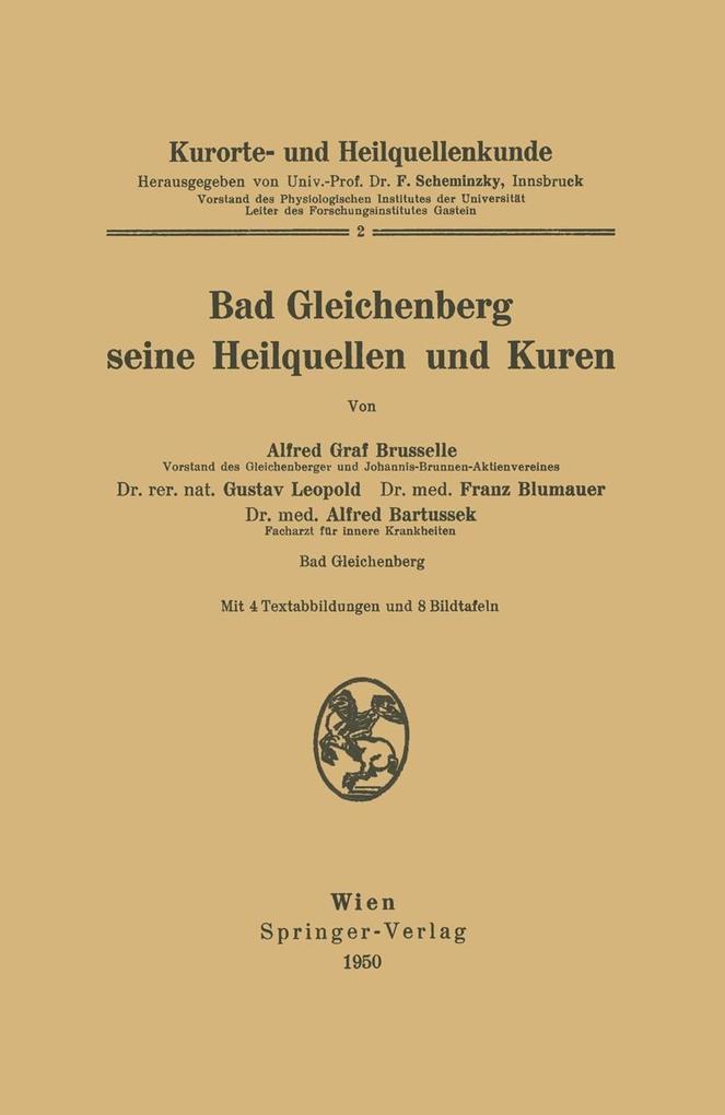 Kurorte- und Heilquellenkunde - Alfred Bartussek/ Franz Blumauer/ Alfred Brusselle/ Gustav Leopold