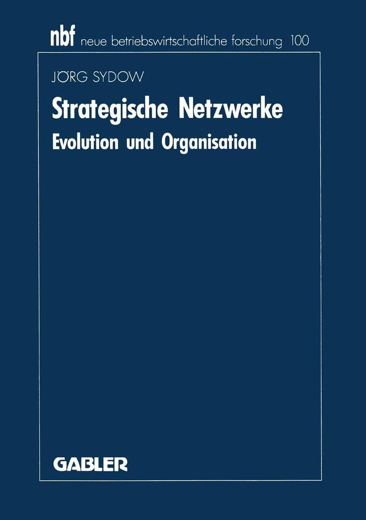 Strategische Netzwerke - Jörg Sydow