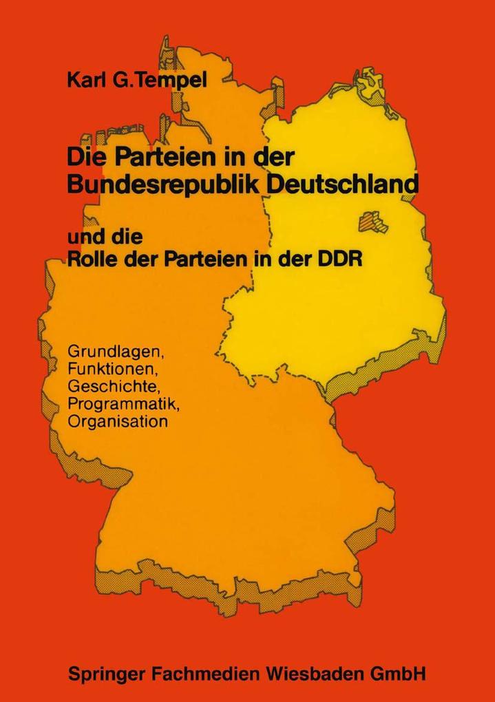 Die Parteien in der Bundesrepublik Deutschland und die Rolle der Parteien in der DDR