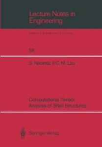 Computational Tensor Analysis of Shell Structures - Paul C. M. Lau/ Steve Naomis