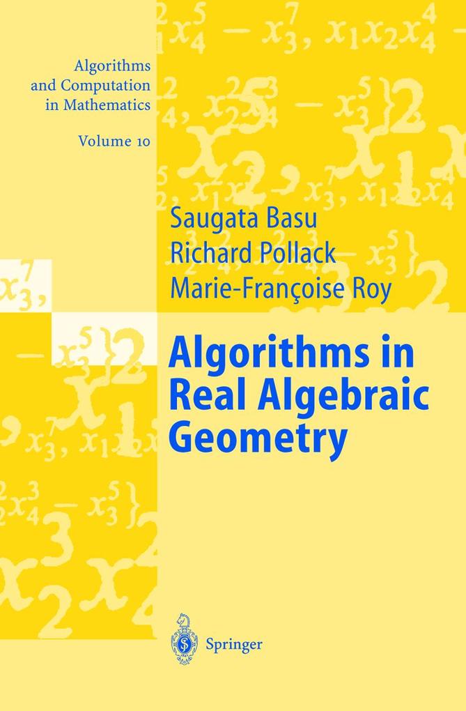 Algorithms in Real Algebraic Geometry - Saugata Basu/ Marie-Françoise Coste-Roy/ Richard Pollack