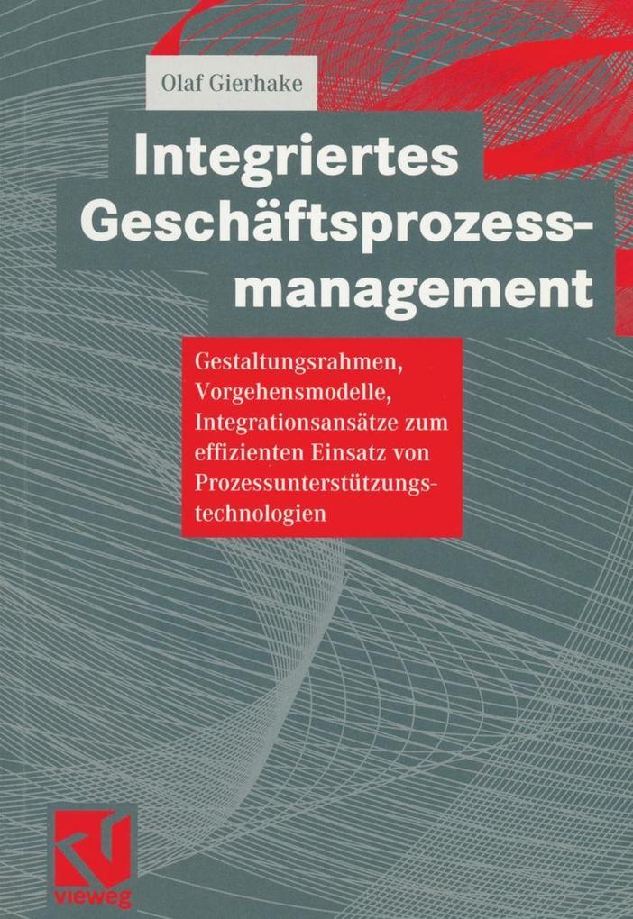 Integriertes Geschäftsprozessmanagement - Olaf Gierhake