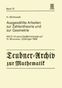Ausgewählte Arbeiten zur Zahlentheorie und zur Geometrie - H. Minkowski