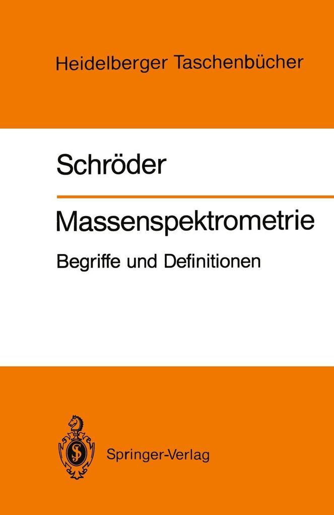 Massenspektrometrie - Ernst Schröder