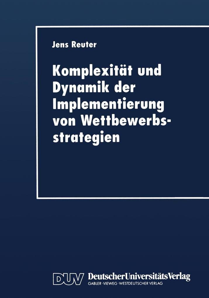 Komplexität und Dynamik der Implementierung von Wettbewerbsstrategien