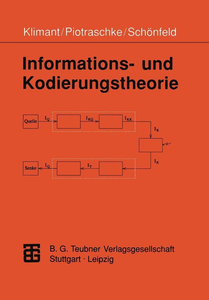Informations- und Kodierungstheorie - Rudi Piotraschke/ Dagmar Schönfeld