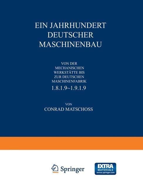 Ein Jahrhundert Deutscher Maschinenbau - Conrad Matschoß