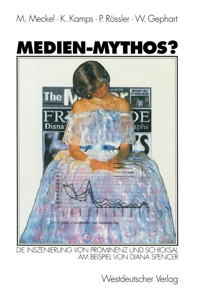 Medien-Mythos? - Werner Gephart/ Klaus Kamps/ Miriam Meckel/ Patrick Rössler