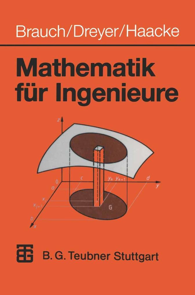Mathematik für Ingenieure - Wolfgang Brauch/ Hans-Joachim Dreyer/ Wolfhart Haacke