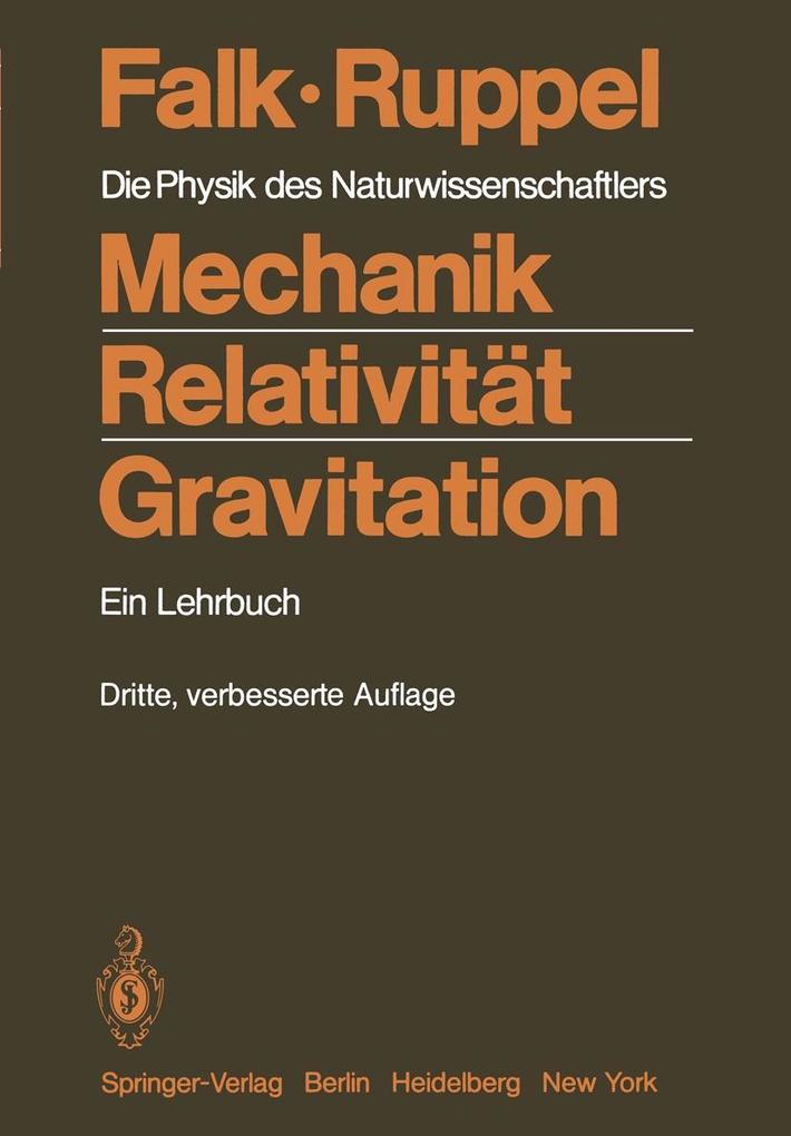 Mechanik Relativität Gravitation - Gottfried Falk/ Wolfgang Ruppel