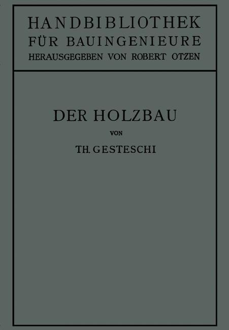 Der Holzbau - Theodor Gesztessy
