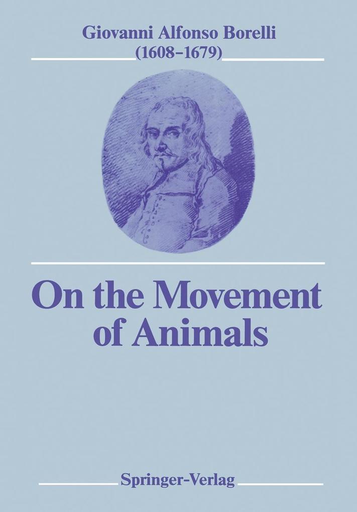 On the Movement of Animals - Giovanni A. Borelli