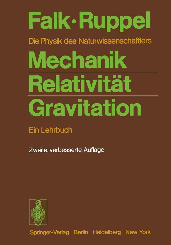 Mechanik Relativität Gravitation - G. Falk/ W. Ruppel