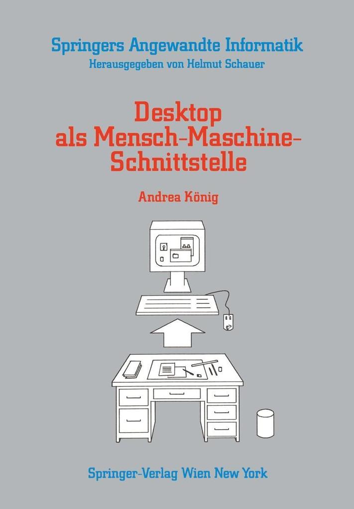 Desktop als Mensch-Maschine-Schnittstelle - Andrea König