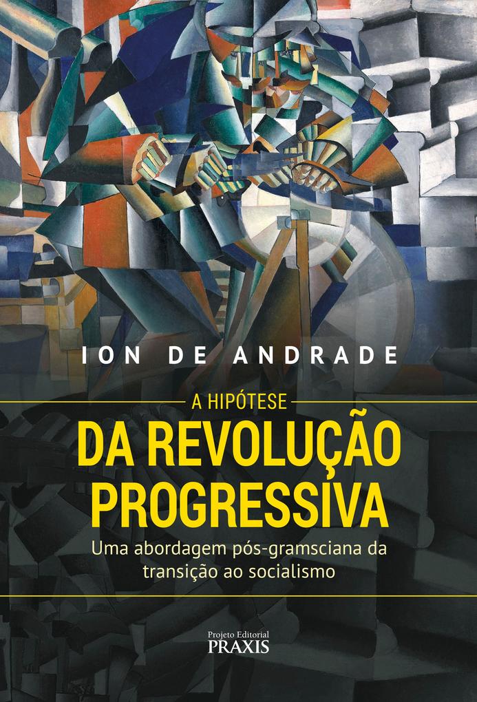 A Hipótese da Revolução Progressiva