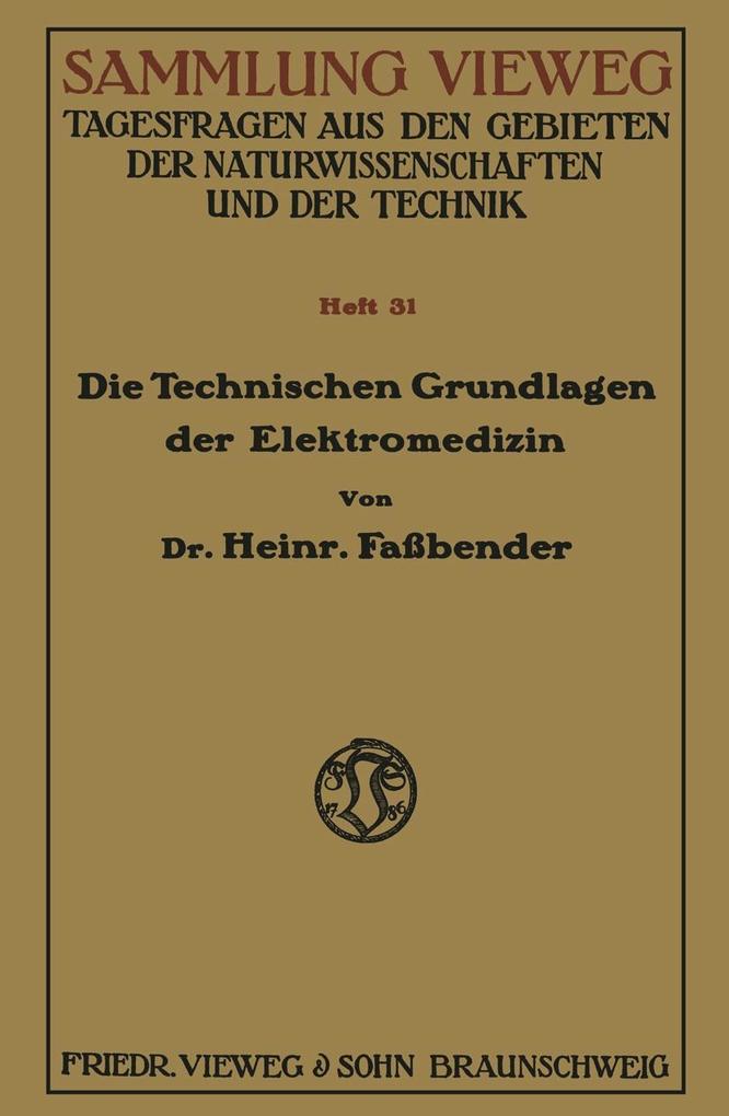 Die Technischen Grundlagen der Elektromedizin - Heinrich Fassbender