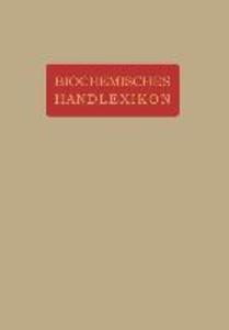 Biochemisches Handlexikon - H. Altenburg/ H. Einbeck/ H. Euler/ E. S. Faust/ C. Funk
