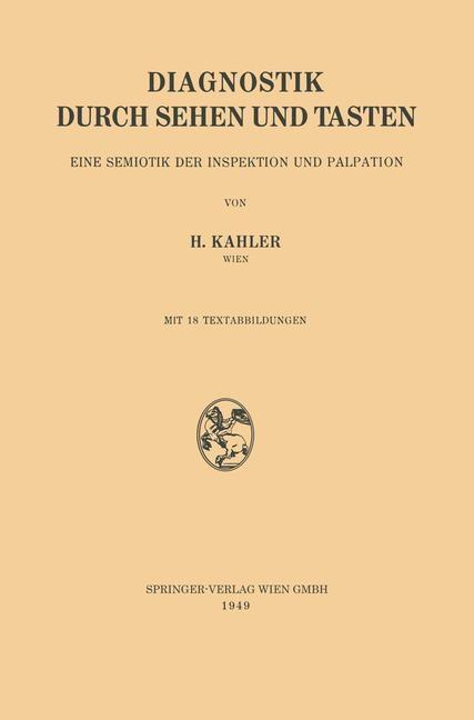 Diagnostik durch Sehen und Tasten - Hermann Kahler