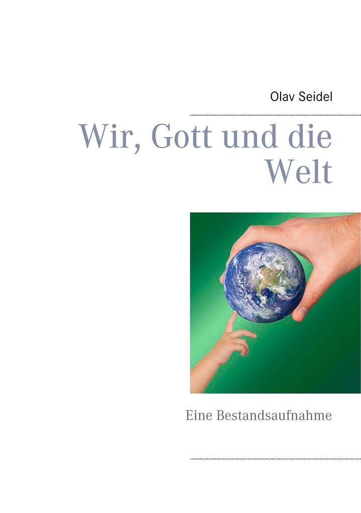 Wir Gott und die Welt - Olav Seidel