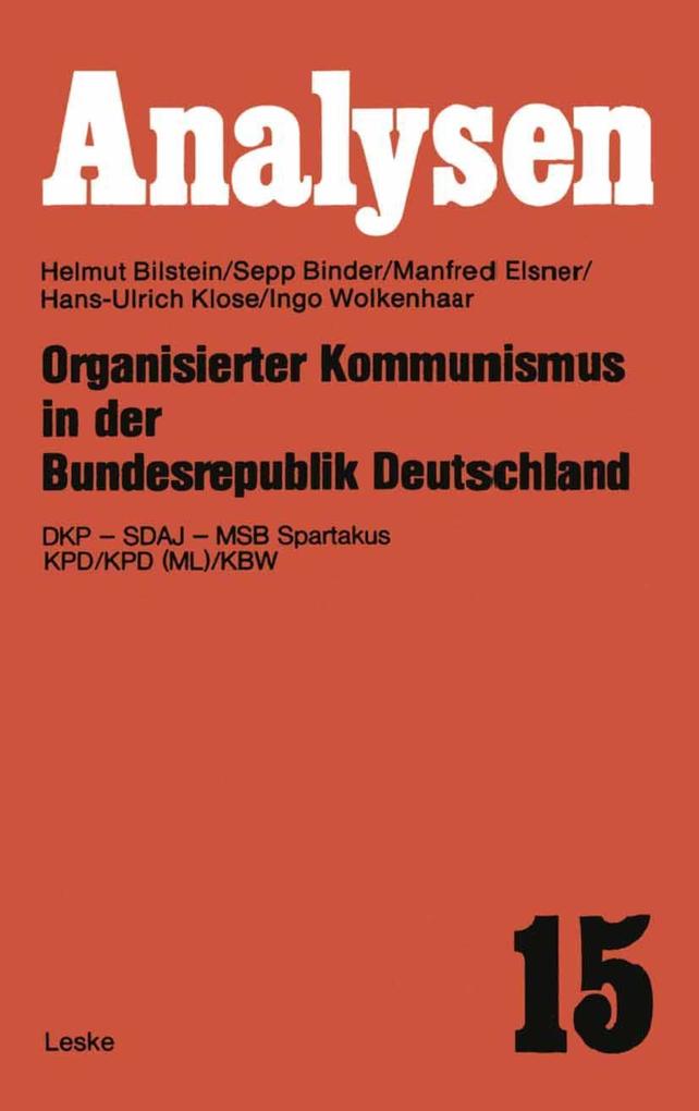 Organisierter Kommunismus in der Bundesrepublik Deutschland - Helmut Bilstein