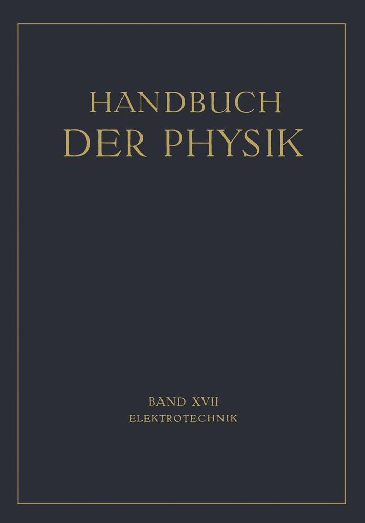 Elektrotechnik - H. Behnken/ F. Breisig/ A. Fraenckel/ A. Güntherschulze/ F. Kiebitz