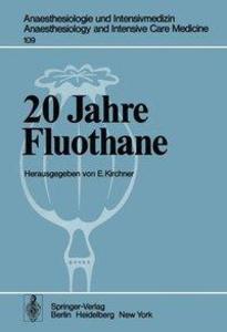 20 Jahre Fluothane