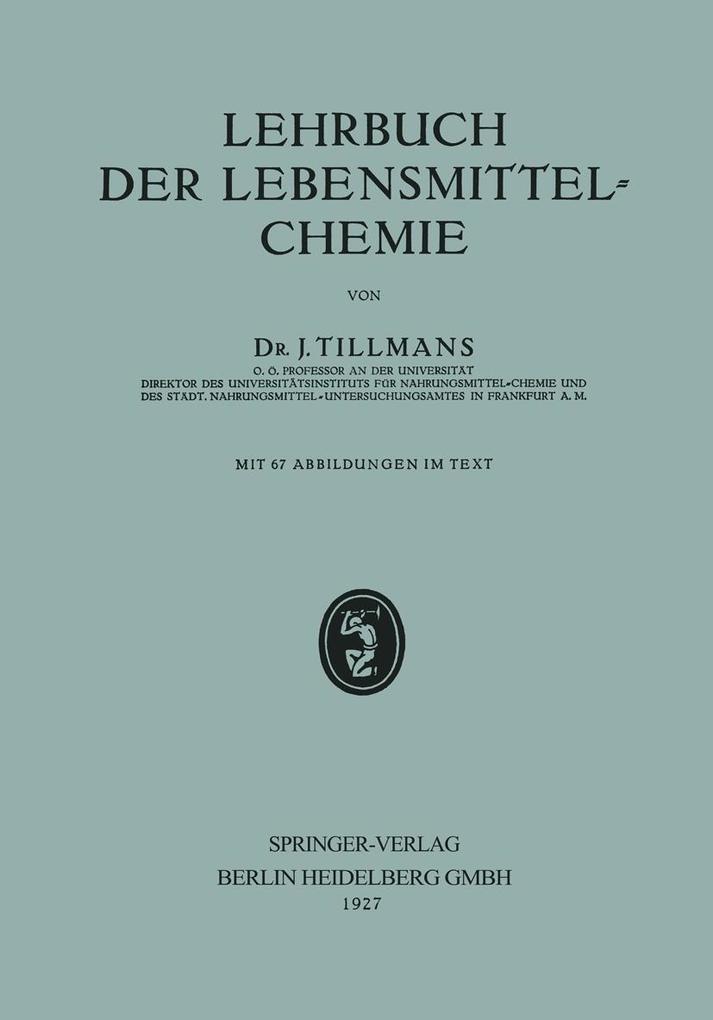 Lehrbuch der Lebensmittel-Chemie - Josef Tillmans