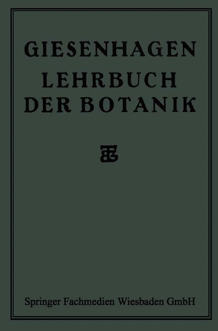 Lehrbuch der Botanik - K. Giesenhagen/ Dr. K. Giesenhagen