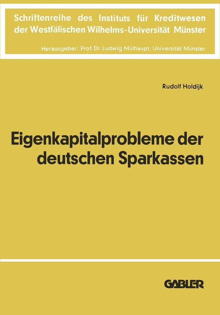 Die Eigenkapitalprobleme der Deutschen Sparkassen - Rudolf Holdijk