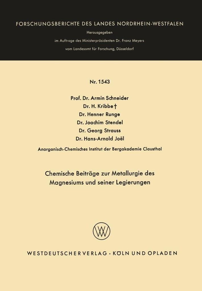 Chemische Beiträge zur Metallurgie des Magnesiums und seiner Legierungen - Hans-Arnold Joël/ H. Kribbe/ Henner Runge/ Armin Schneider/ Joachim Stendel