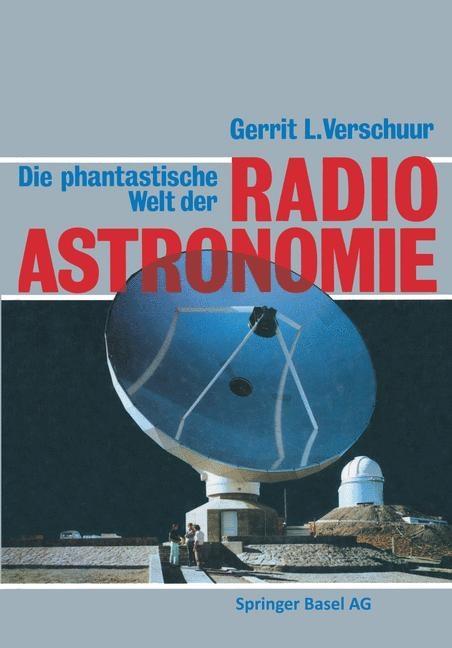 Die phantastische Welt der Radioastronomie - VERSCHUUR