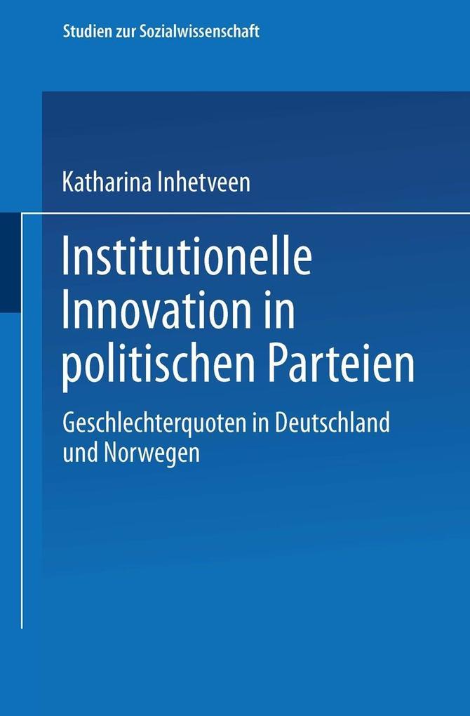 Institutionelle Innovation in politischen Parteien - Katharina Inhetveen