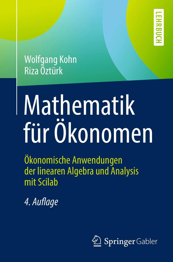 Mathematik für Ökonomen - Wolfgang Kohn/ Riza Öztürk