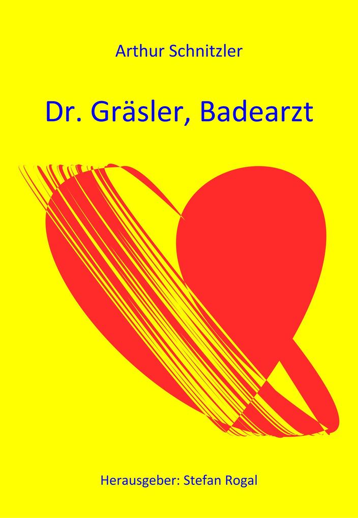 Doktor Gräsler Badearzt - Arthur Schnitzler